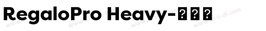RegaloPro Heavy字体转换